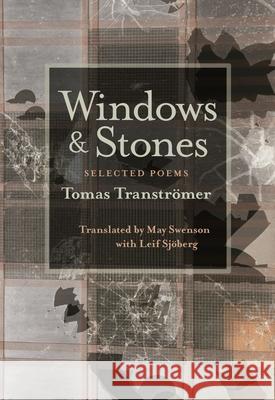 Windows and Stones: Selected Poems Tomas Transtromer May Swenson Leif Sjoberg 9780822952282 University of Pittsburgh Press - książka