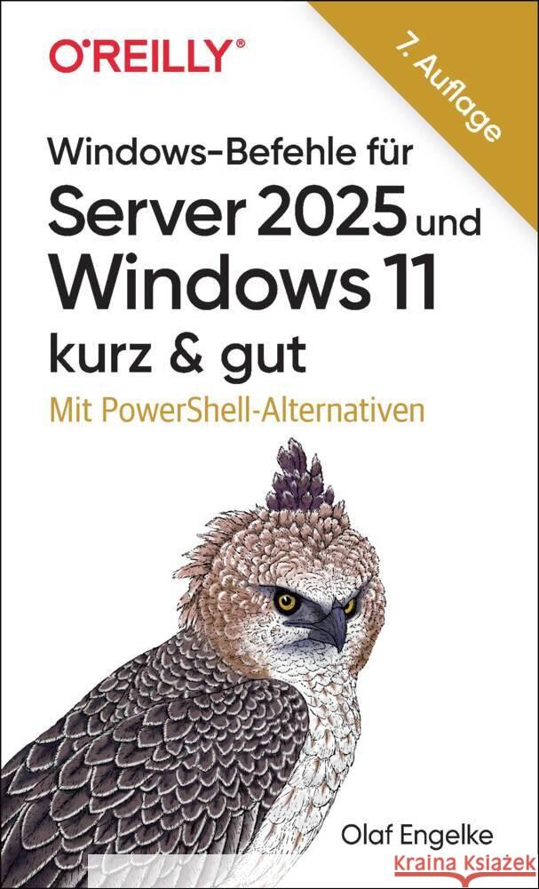 Windows-Befehle für Server 2025 und Windows 11 - kurz & gut Engelke, Olaf 9783960091462 O'Reilly - książka
