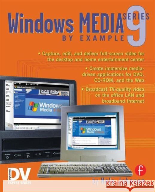 Windows Media 9 Series by Example Nels Johnson 9781578202041 CMP Books - książka