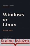 Windows or Linux, For New Users Scott, Tracy 9798235931701 Tracy Scott