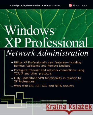 Windows XP Professional Network Administration Robert C. Elsenpeter Toby J. Velte 9780072225044 McGraw-Hill/Osborne Media - książka