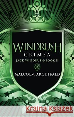 Windrush - Crimea: Large Print Hardcover Edition Malcolm Archibald 9784867456361 Next Chapter - książka