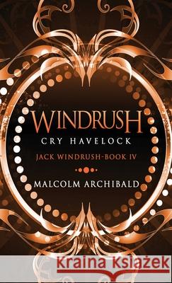 Windrush - Cry Havelock Malcolm Archibald 9784867456439 Next Chapter - książka