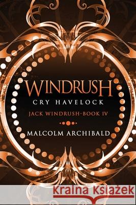 Windrush - Cry Havelock: Large Print Edition Malcolm Archibald 9784867456477 Next Chapter - książka