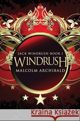 Windrush: Large Print Edition Malcolm Archibald 9784910557298 Next Chapter - książka