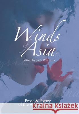 Winds of Asia Jack Wolflink O. Hunt Lam Ho 9781962121446 Kinsman Avenue Publishing, Inc. - książka