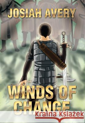 Winds of Change Josiah Avery 9781499004977 Xlibris Corporation - książka