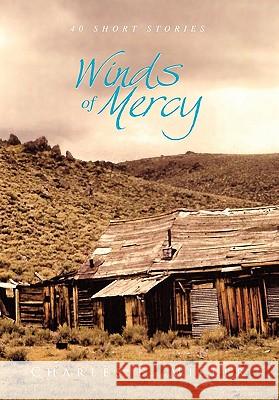 Winds of Mercy Charles E. Miller 9781453524251 Xlibris Corporation - książka