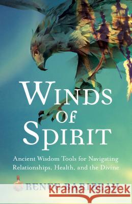 Winds of Spirit Baribeau, Renee 9781401952754 Hay House - książka