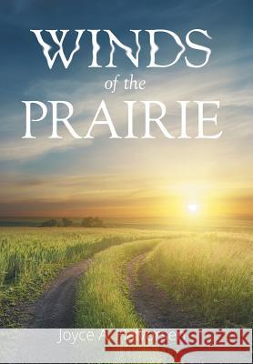 Winds of the Prairie Joyce a. Halvorsen 9781514404553 Xlibris - książka