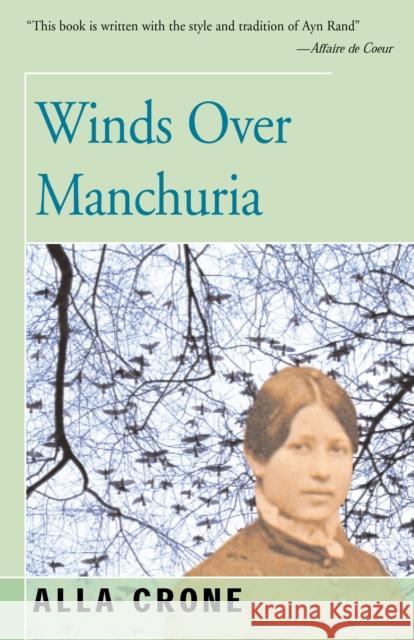 Winds Over Manchuria Alla Crone 9781504030274 Open Road Distribution - książka