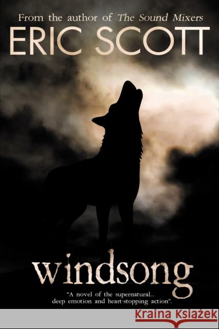 Windsong: A Novel of the Supernatural Eric Scott 9781837911202 Andrews UK Limited - książka