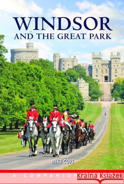 Windsor and the Great Park Mike Cope 9780857101242 PiXZ Books - książka