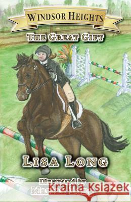 Windsor Heights Book 5: The Great Gift Lisa Long Marian Long 9780975356647 Windsor Heights Books - książka