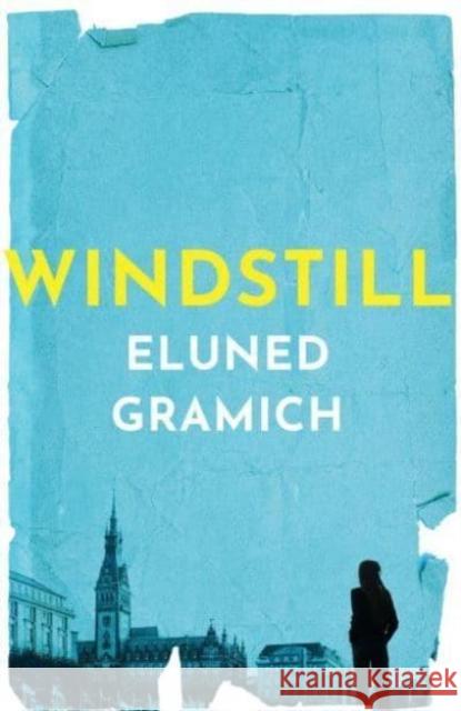 Windstill Eluned Gramich 9781912905669 Honno Welsh Women's Press - książka