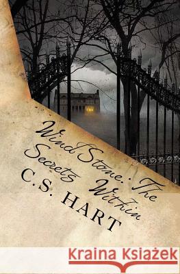 WindStone: The Secrets Within Second Edition C. S. Hart 9781511478069 Createspace Independent Publishing Platform - książka