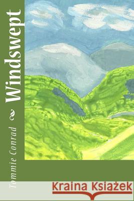 Windswept MR Tommie D. Conrad MR Tommie D. Conrad 9781477604984 Createspace - książka