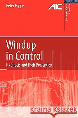 Windup in Control: Its Effects and Their Prevention Hippe, Peter 9781849965798 Springer - książka