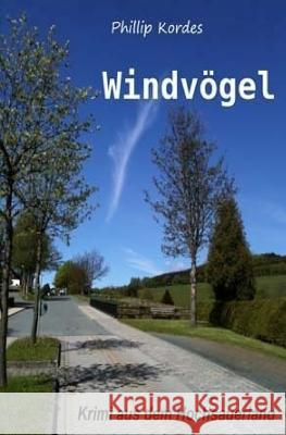 Windvögel Kordes, Phillip 9781511673181 Createspace - książka