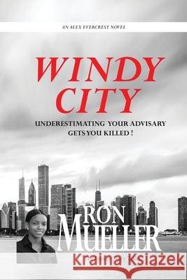 Windy City Ron Mueller 9781682232620 Around the World Publishing LLC - książka