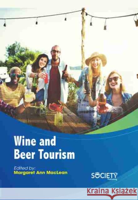 Wine and Beer Tourism Margaret Ann MacLean 9781774077252 Society Publishing - książka
