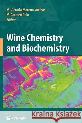 Wine Chemistry and Biochemistry M. Victoria Moreno-Arribas Carmen Polo 9781441925480 Springer - książka