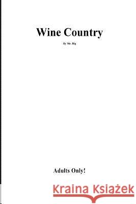 Wine Country Mr Big 9781979700382 Createspace Independent Publishing Platform - książka