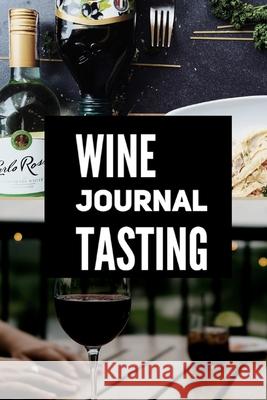 Wine Journal Tasting Create Publication 9781956259032 Createpublication - książka