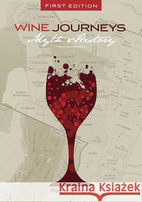 Wine Journeys: Myth and History Patrick Hunt 9781626610644 Cognella - książka