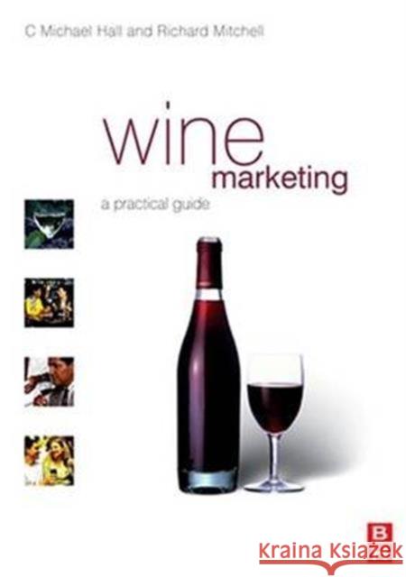 Wine Marketing C. Michael Hall Richard Mitchell  9781138133921 Taylor and Francis - książka