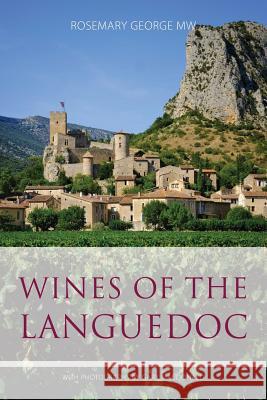 Wines of the Languedoc Rosemary George 9781908984883 Infinite Ideas - książka