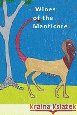 Wines of the Manticore Michael Warren 9781544977966 Createspace Independent Publishing Platform - książka