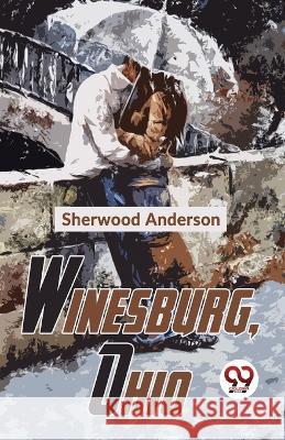 Winesburg, Ohio Sherwood Anderson   9789358713510 Double 9 Books - książka