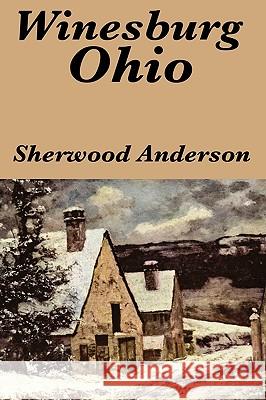 Winesburg, Ohio by Sherwood Anderson Sherwood Anderson 9781604599527 Wilder Publications - książka