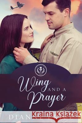 Wing and a Prayer Dianne Price 9780989396769 Ashberry Lane - książka