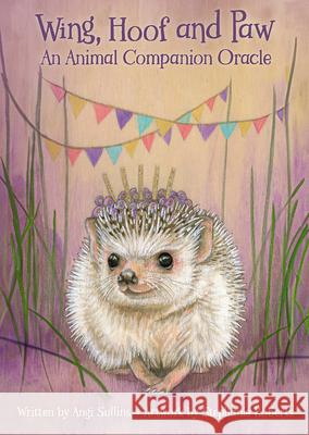 Wing, Hoof and Paw: An Animal Companion Oracle Angi Sullins Stephanie Roberts 9781646711833 U.S. Games Systems, Inc. - książka