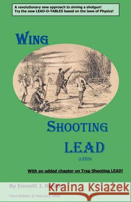 Wing Shooting LEAD Nelson, Emmitt J. 9780966489675 Nelson Consulting, - książka