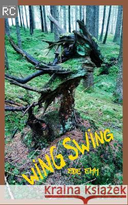 Wing Swing: Miniaturen Ede Emm 9781539499022 Createspace Independent Publishing Platform - książka