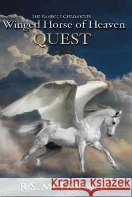 Winged Horse of Heaven: Quest R. S. McDonald David Munoz Trisha Romo 9780578144733 R.S. McDonald Publishing - książka
