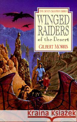 Winged Raiders of the Desert: Volume 5 Morris, Gilbert 9780802436856 Moody Publishers - książka