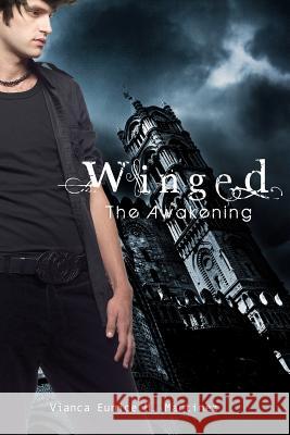 Winged: The Awakening MS Vianca Eunice M. Martinez 9781461128038 Createspace - książka