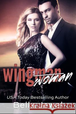 Wingman (Woman) Bella Jewel 9781500314859 Createspace - książka