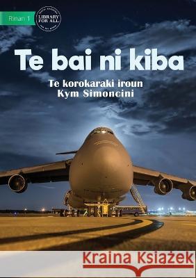 Wings - Te bai ni kiba (Te Kiribati) Kym Simoncini 9781922918437 Library for All - książka