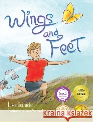 Wings and Feet Lisa Reinicke Scot McDonald 9780997810325 Our House Publications - książka