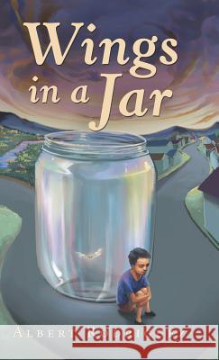Wings in a Jar Albert Rodriguez 9781532075551 iUniverse - książka