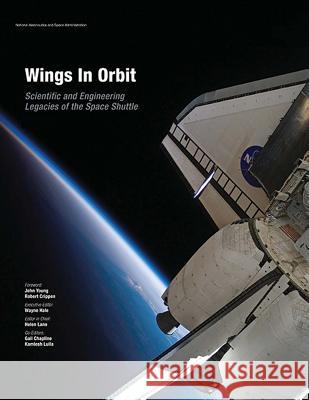 Wings In Orbit: Scientific and Engineering Legacies of the Space Shuttle Hale, Wayne 9781480285965 Createspace - książka