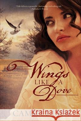 Wings Like a Dove Camille Eide 9781946531742 Ashberry Lane - książka