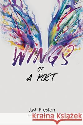 Wings Of A Poet Paperback Edition J M Preston 9780244122461 Lulu.com - książka