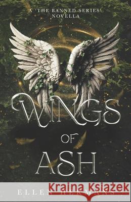 Wings of Ash: A 'The Banned Series' Novella Ellen Hermans 9789083435640 Ellen Hermans - książka