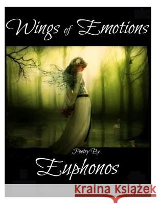 Wings of Emotions MS Euphonos 9781493576623 Createspace - książka